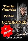 Templar Chronicles: Condemned