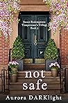 Not Safe (Temperance's Trilogy #2;Sweet Redemption #2)
