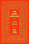 Book cover for The Babel Message: A Love Letter to Language
