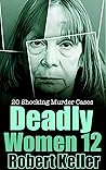 Deadly Women Volume 12 by Robert Keller