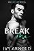 Break Me (Forbidden #1)