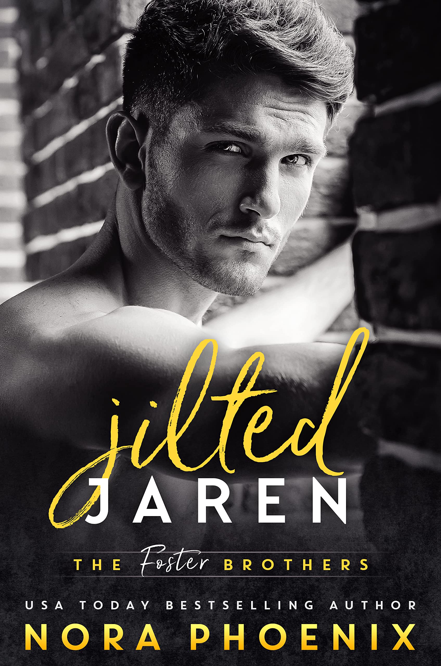 Jilted: Jaren (The Foster Brothers, #1)
