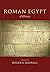 Roman Egypt by Roger S. Bagnall