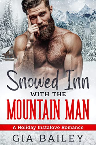 Snowed Inn with the Mountain Man (Kindle Edition)