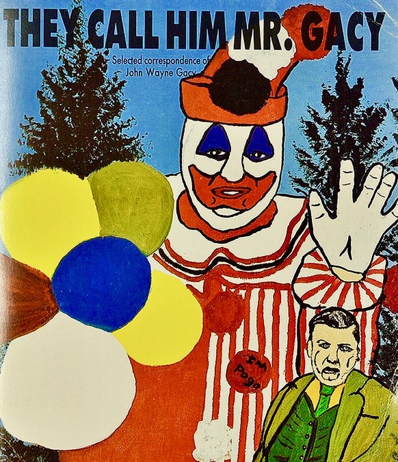 They Call Him Mr. Gacy: Selected Correspondence of John Wayne Gacy (Paperback)