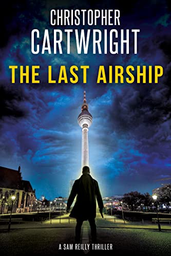 The Last Airship (Sam Reilly #1)