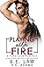 Playing With Fire (Forbidden Fantasies)