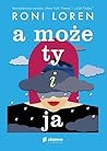 A może ty i ja