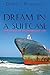 Dream in a Suitcase by Domnica Radulescu