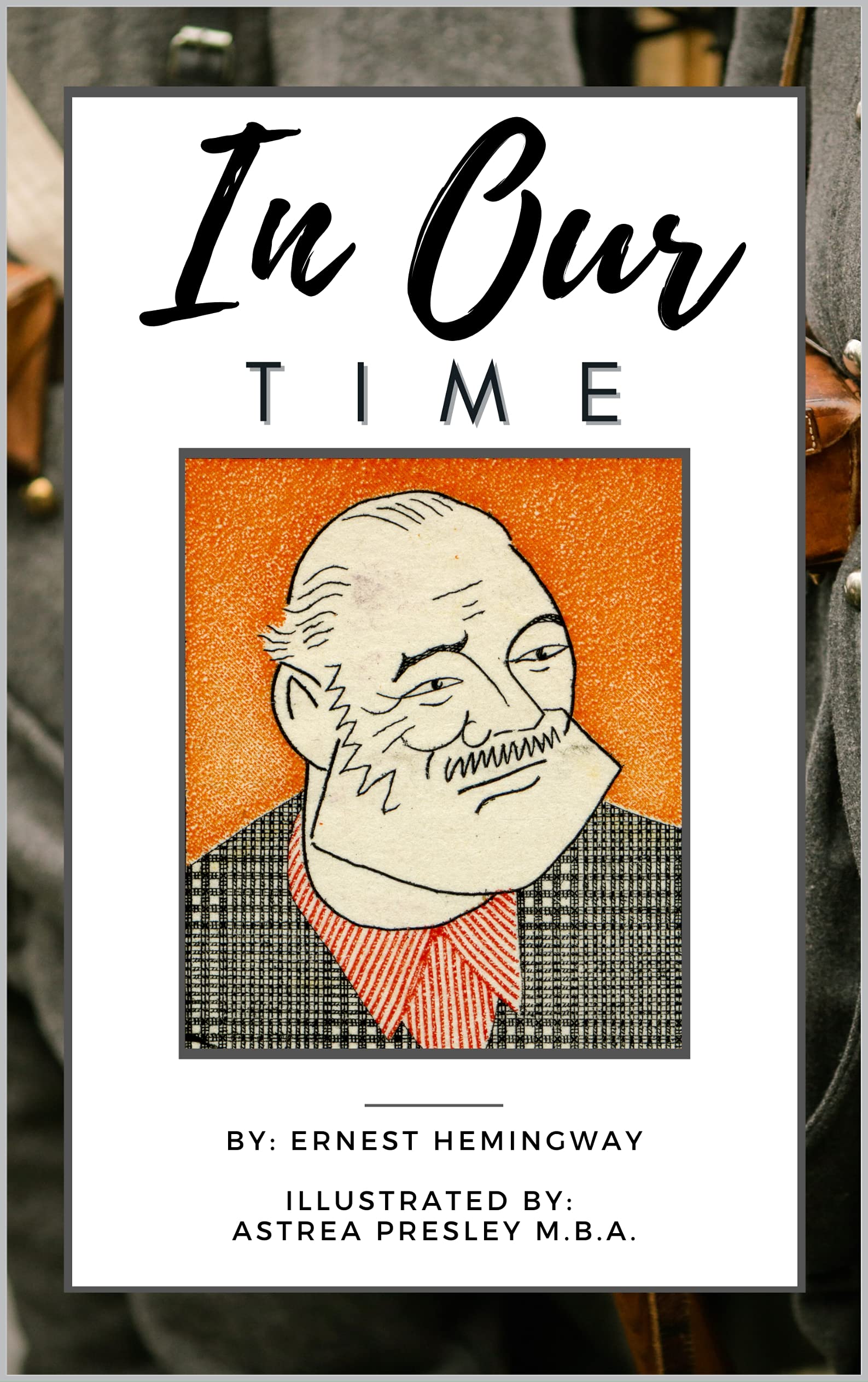 In Our Time by Ernest Hemingway