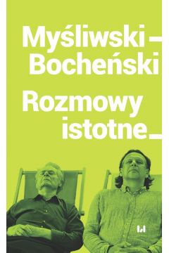 Myśliwski-Bocheński. Rozmowy istotne (Paperback)