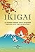 Ikigai: Los secretos orient...