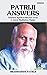 PATRIJI ANSWERS: TIMELESS SPRITUAL WISDOM FROM A GRAND MEDITATION MASTER