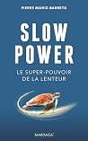 Slow Power: Le su...