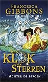 Achter de bergen (Een klok van sterren #2)