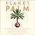 Planet Palm: How Palm Oil Ended Up in Everything — And Endangered the World