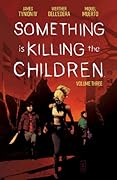 Something is Killing the Children, Vol. 3