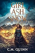 The Girl of Ash and Snow