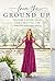 From the Ground Up by Noell Jett