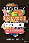 Diversity and Inclusion Matters by Jason R. Thompson