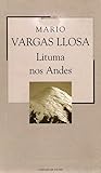 Lituma nos Andes by Mario Vargas Llosa