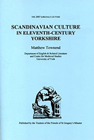 Scandinavian Culture in Eleventh-Century Yorkshire