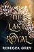 The Last Royal (The Darkest...