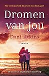 Dromen van jou by Dani Atkins