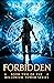 Forbidden: Book Two of the Millennium Tower Series