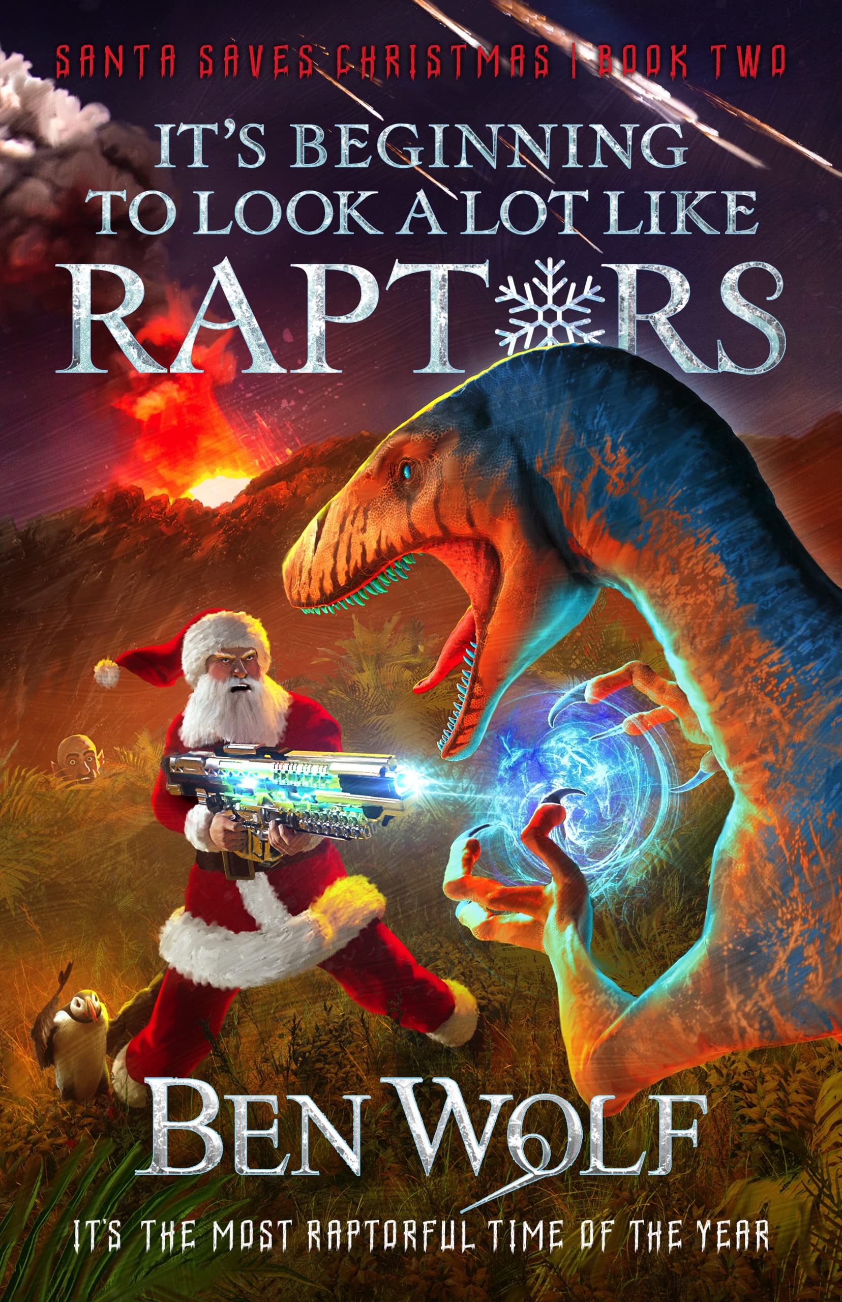 It's Beginning to Look a Lot Like RAPTORS (Santa Saves Christmas Book 2)