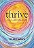 Thrive: Living A Self-Healed Life