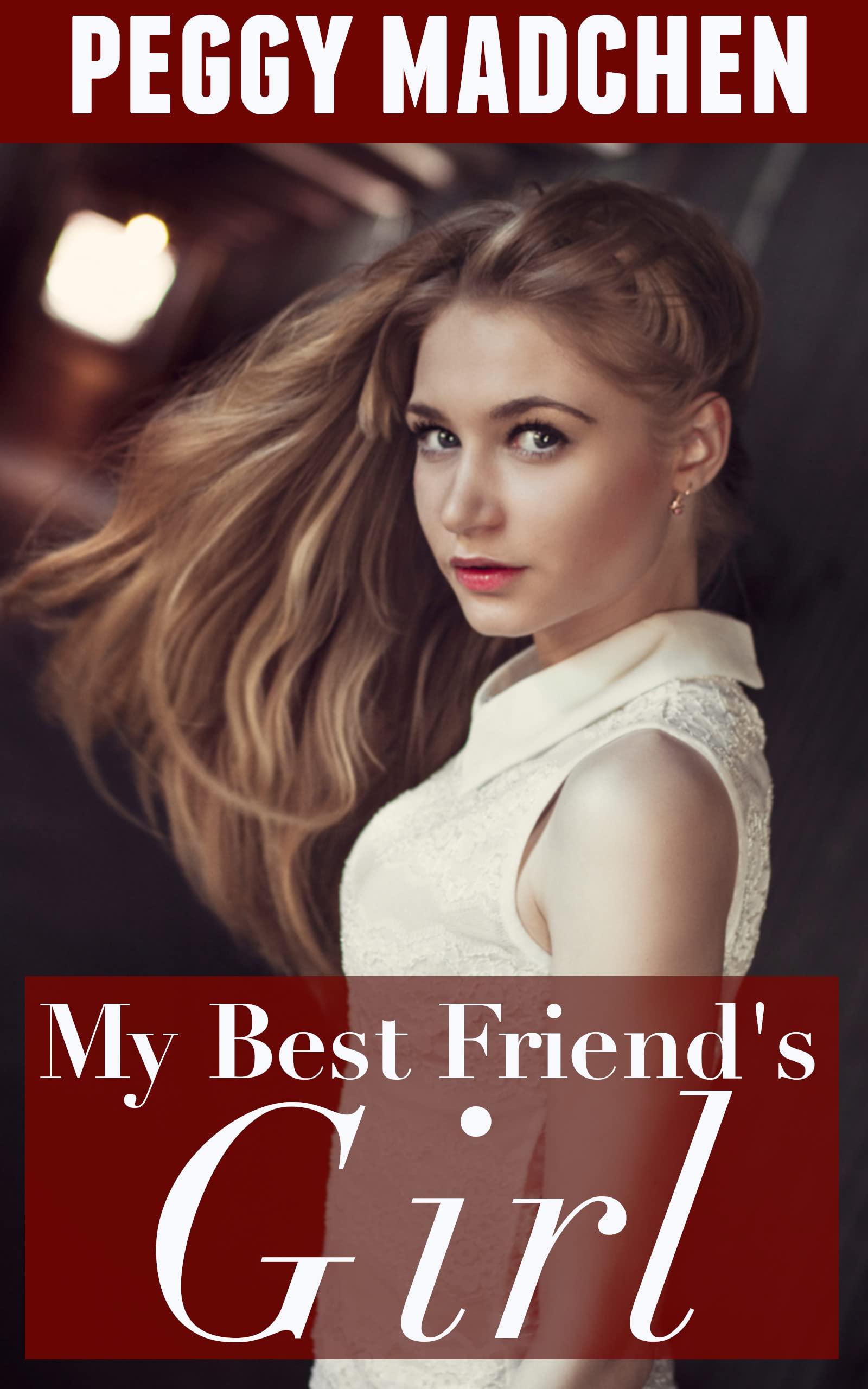 My Best Friend's Girl Part One: Friends to First Date (An Erotic Feminization Love Story)