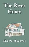 The River House