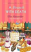 A Brunch With Death: A Bakeshop Mystery Short Collaboration