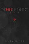 The Rose Contingency