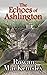 The Echoes of Ashlington (A...