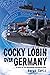 Cocky Lobin Over Germany