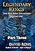 Legendary Kings: The Real Bible Unearthed Volume One Part Three