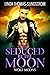 Seduced By The Moon by Linda Thomas-Sundstrom