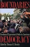 The Boundaries of Freedom of Expression and Order in American Democracy (Symposia on Democracy) The Boundaries of Freedom of Expression and Order in American Democracy (Symposia on Democracy)