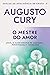 O Mestre do Amor by Augusto Cury