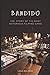Bandido: The Story of the M...