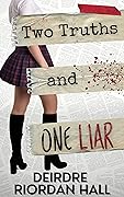 Two Truths and One Liar (High School Murder Mystery #1)