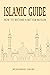 The Muslim Guide: A Guide t...