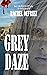 Grey Daze (Walking Grey, #3)