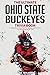The Ultimate Ohio State Buckeyes Trivia Book: A Collection of Amazing Trivia Quizzes and Fun Facts for Die-Hard Buckeyes Fans!