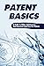 Patent Basics: A Guide To F...