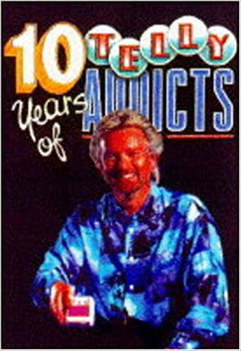 10 Years of "Telly Addicts" (Paperback)