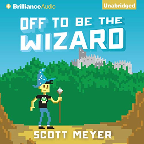 Off to Be the Wizard (Magic 2.0, #1)