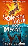 Someone More Like Myself (Indigo Lewis, #2)